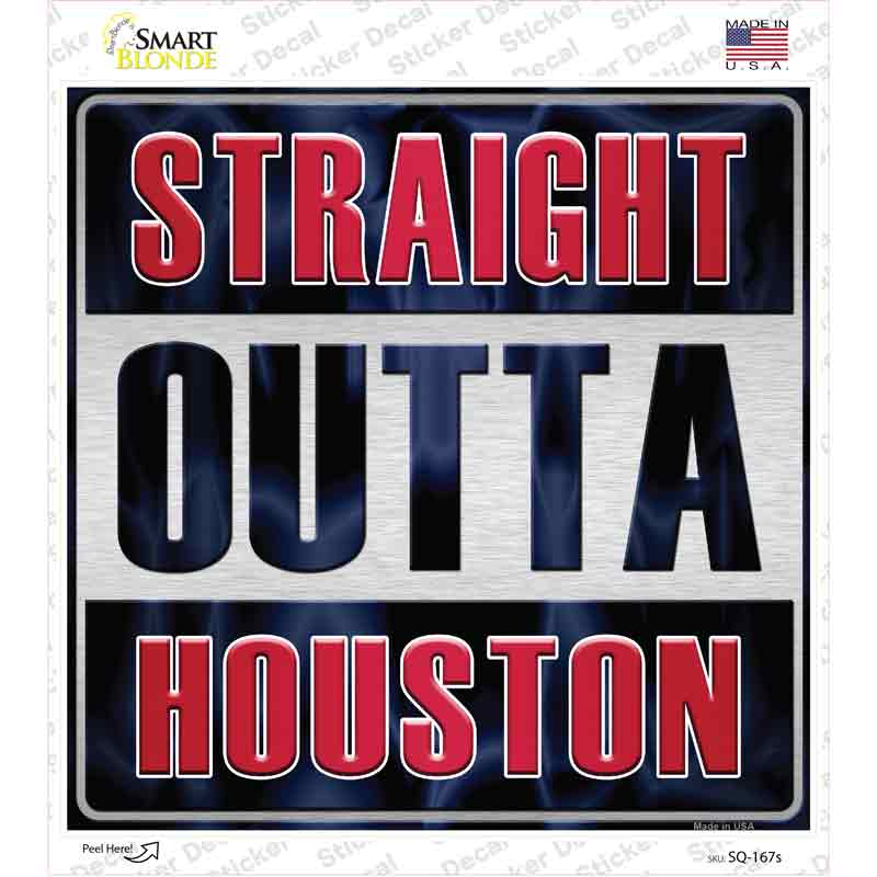 SQ-167s-M Straight Outta Houston Novelty Square Sticker Decal, Medium