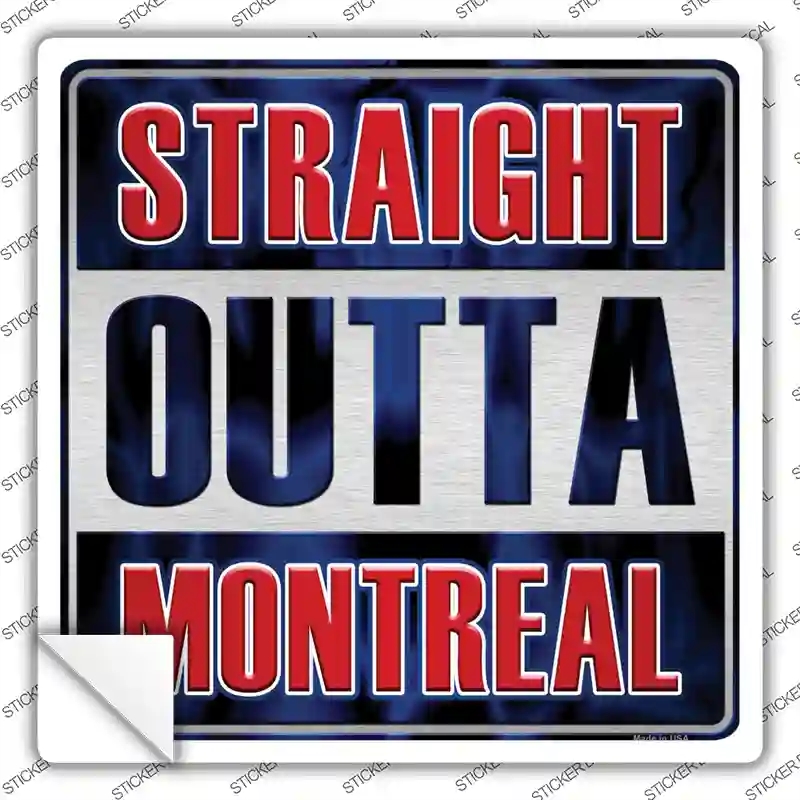 SQ-255s-S Straight Outta Montreal Novelty Square Sticker Decal, Small