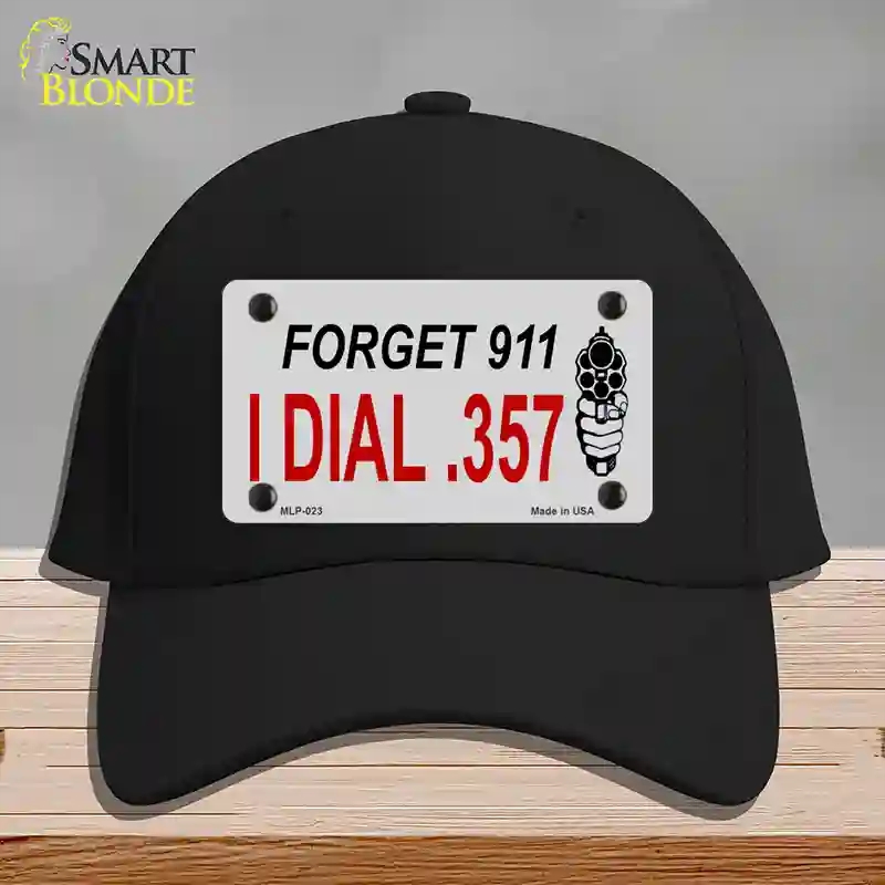 HAT03-MLP-023 Forget 911 I Dial 0.357 Novelty License Plate Hat, Cotton - Black