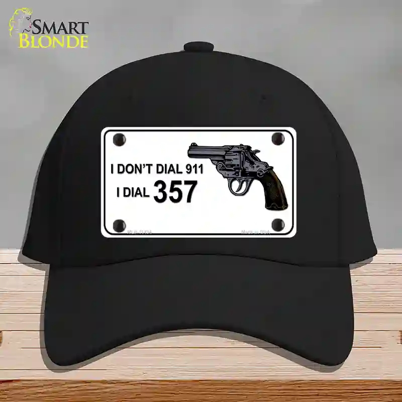 HAT03-MLP-11434 I Dont Dial 911 I Dial 357 Novelty License Plate Hat, Cotton - Black