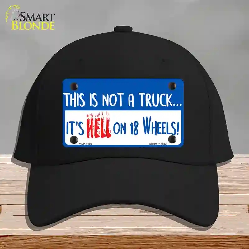 HAT03-MLP-1196 Hell on 18 Wheels Novelty License Plate Hat, Cotton - Black