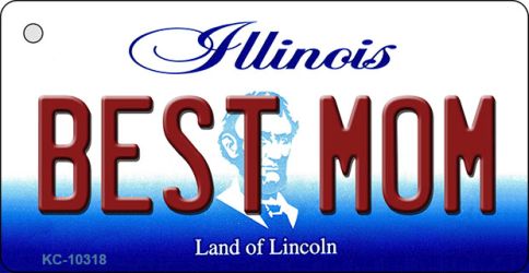 KC-10318 1.5 x 3 in. Best Mom Illinois State License Plate Key Chain