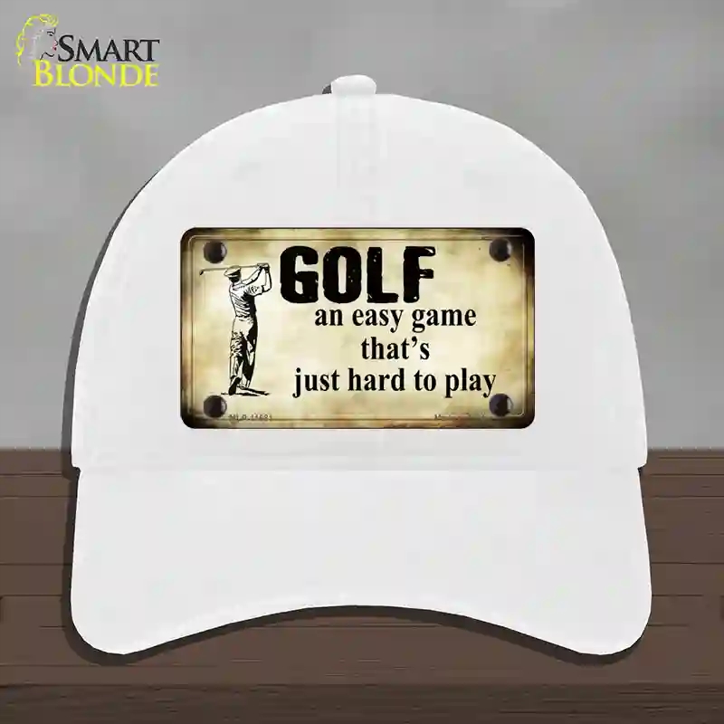 HAT14-MLP-11681 Golf An Easy Game Novelty License Plate Hat, Unconstructed Cotton - White