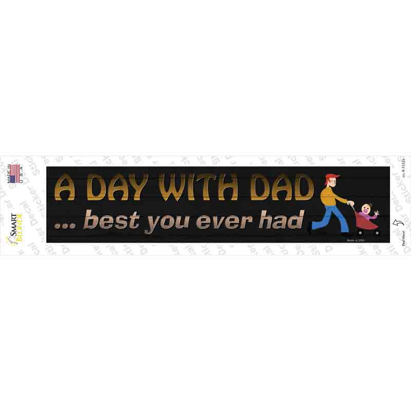 K-1532s-M A Day with Dad Novelty Narrow Sticker Decal, Medium
