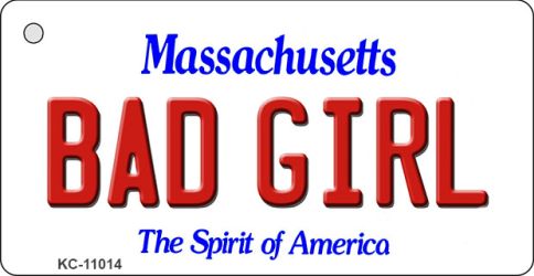 KC-11014 Bad Girl Massachusetts State License Plate Key Chain