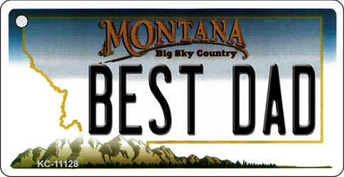 KC-11128 Best Dad Montana State License Plate Novelty Key Chain