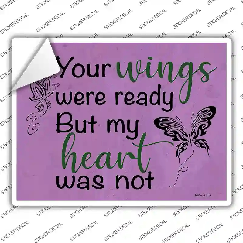 P-4081s-XL Your Wings Were Ready Novelty Rectangle Sticker Decal, Extra Large