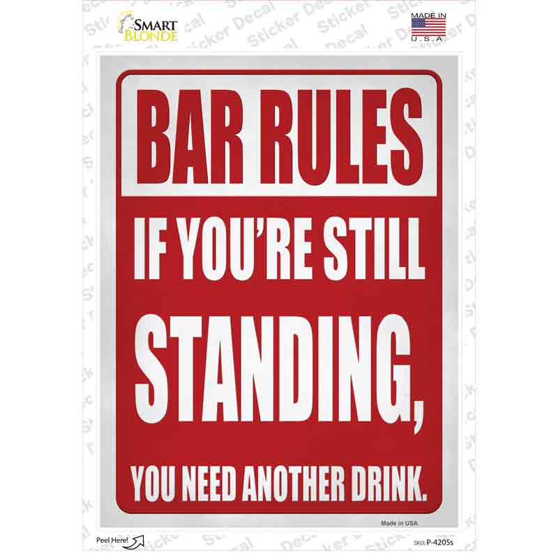P-4205s-M Still Standing Rule Novelty Rectangle Sticker Decal, Medium