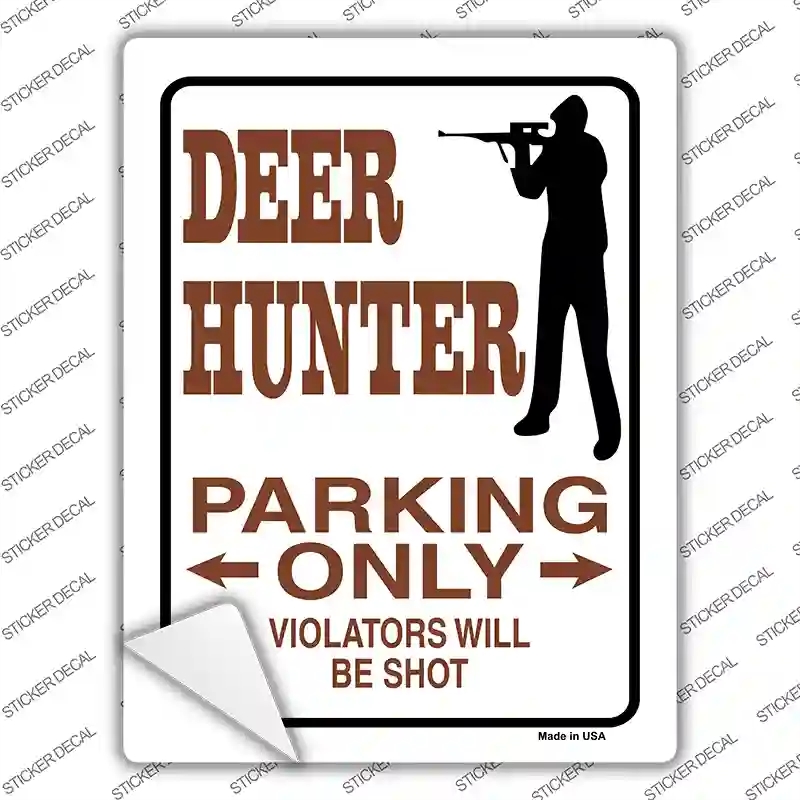 P-847s-L Deer Hunter Only Novelty Rectangle Sticker Decal, Large
