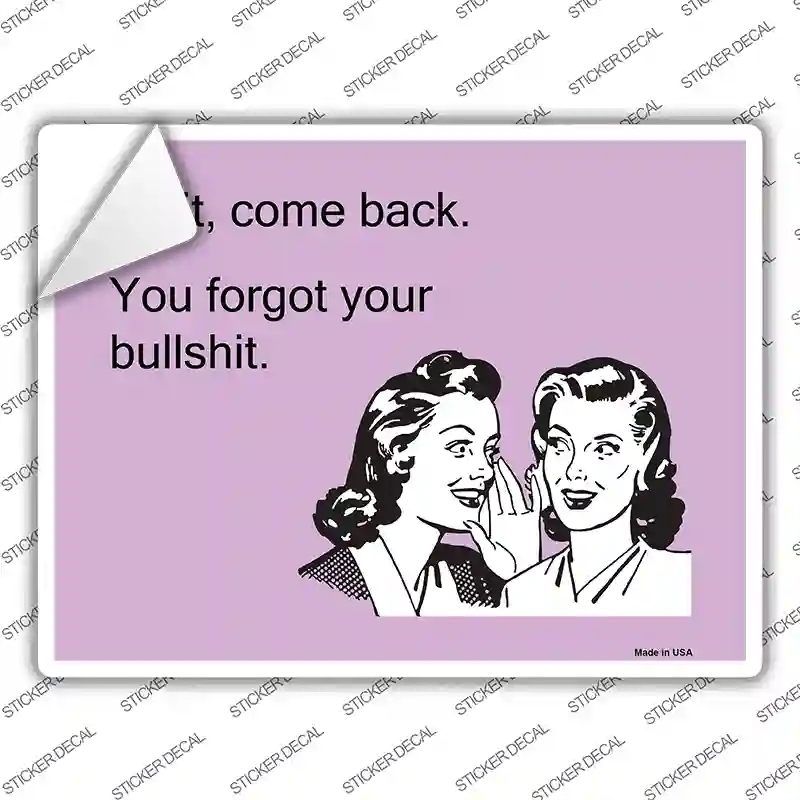 P-898s-L Wait. Come Back. Novelty Rectangle Sticker Decal, Large