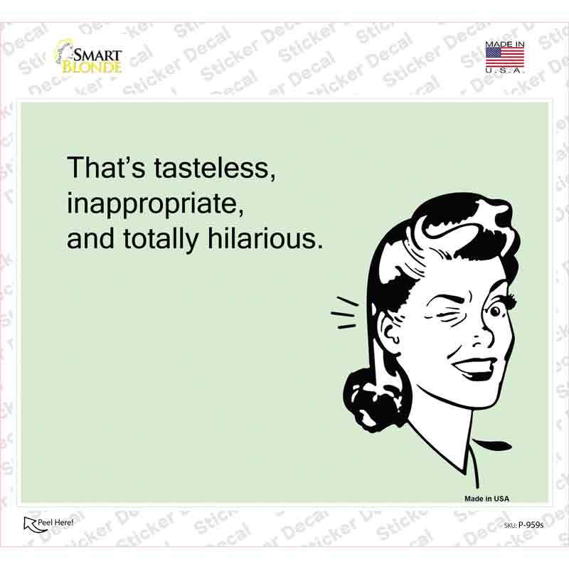 P-959s-M Thats Tasteless Novelty Rectangle Sticker Decal, Medium