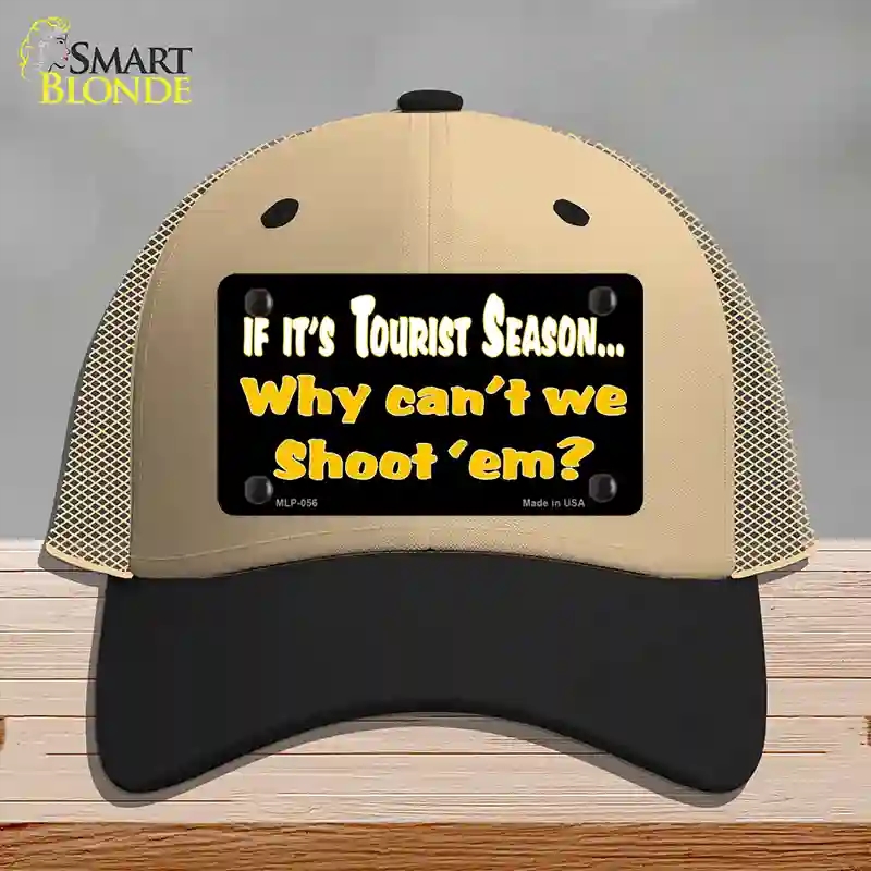 HAT02-MLP-056 Why Cant We Shoot Em Novelty License Plate Hat, Mesh - Khaki & Black