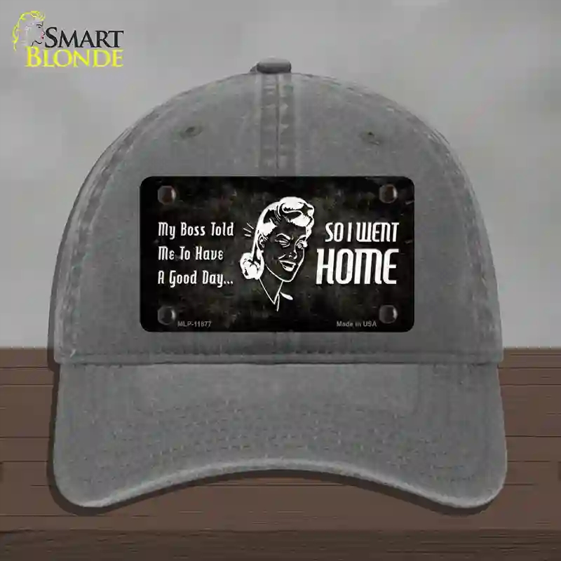 HAT08-MLP-11877 So I Went Home Novelty License Plate Hat, Unconstructed Cotton - Charcoal