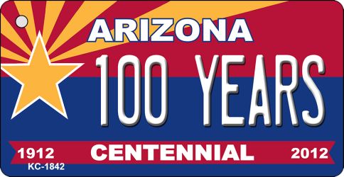 KC-1842 100 Years Arizona Centennial State License Plate Key Chain