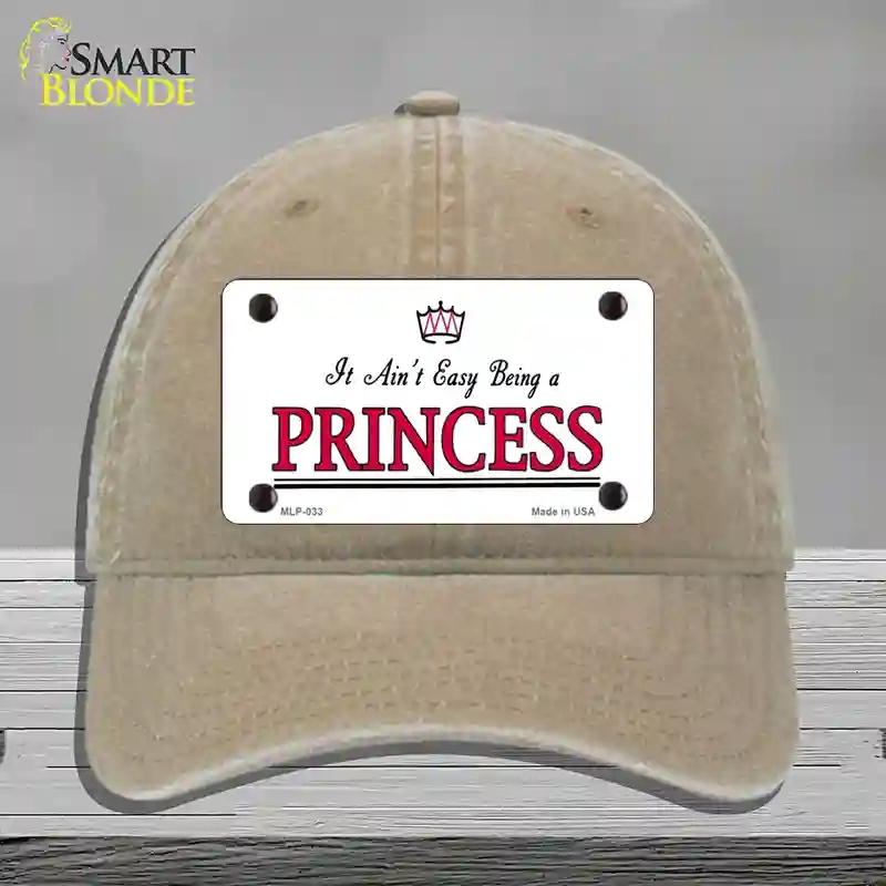 HAT09-MLP-033 Easy Being a Princess Novelty License Plate Hat, Unconstructed Cotton - Khaki