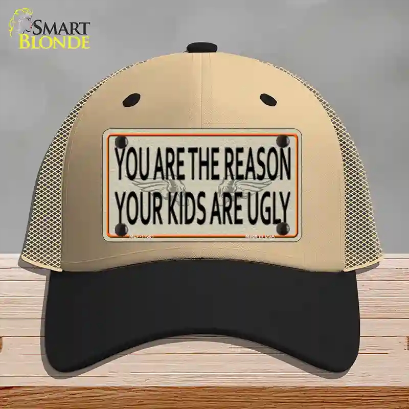 HAT02-MLP-11661 You Are the Reason Novelty License Plate Hat, Mesh - Khaki & Black