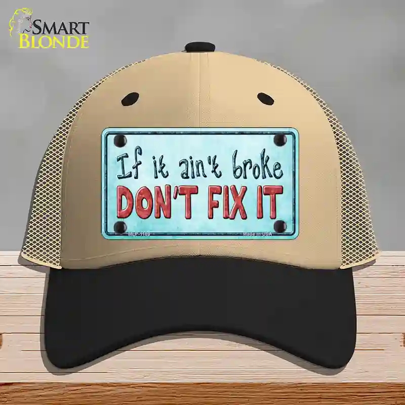 HAT02-MLP-1169 Dont Fix It Novelty License Plate Hat, Mesh - Khaki & Black