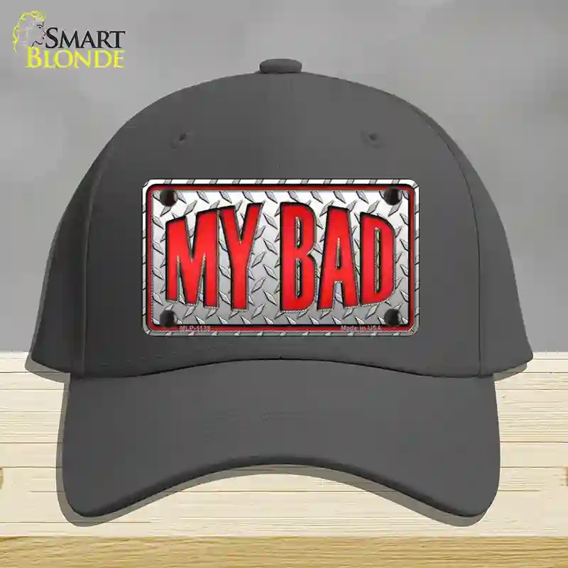 HAT04-MLP-1138 My Bad Novelty License Plate Hat, Cotton - Charcoal