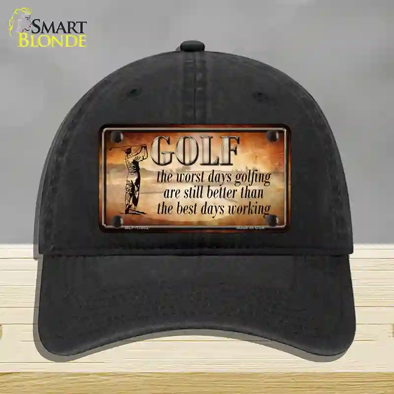HAT07-MLP-11682 Golf the Worst Days Novelty License Plate Hat, Unconstructed Cotton - Black