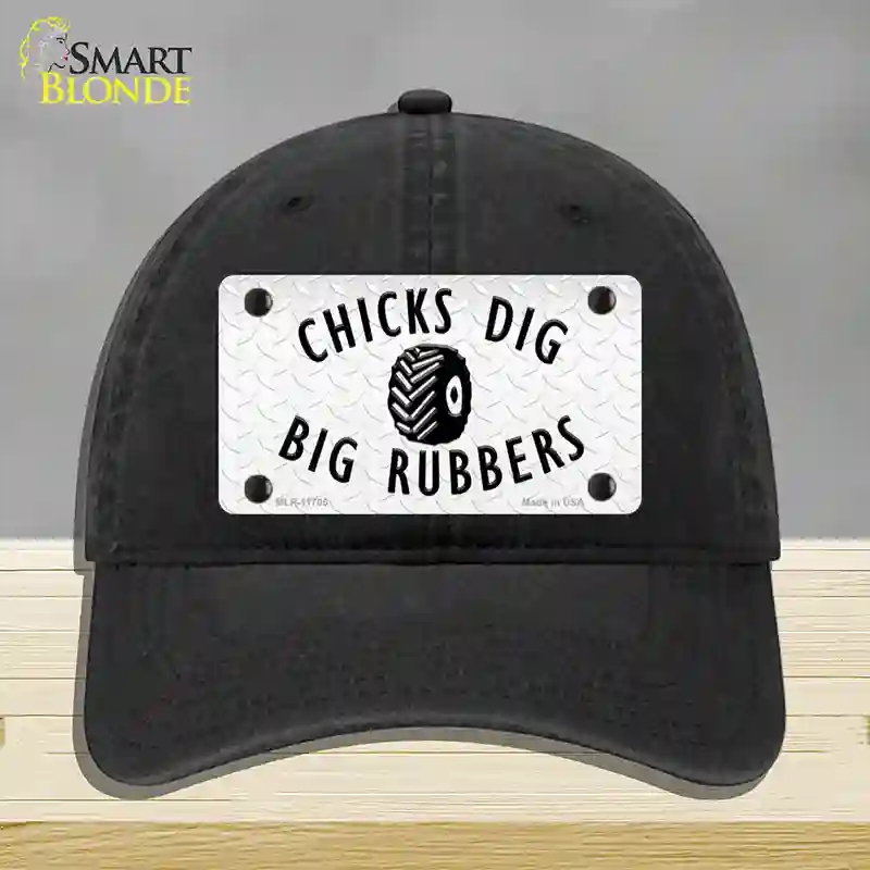 HAT07-MLP-11705 Chicks Dig Big Rubbers Novelty License Plate Hat, Unconstructed Cotton - Black