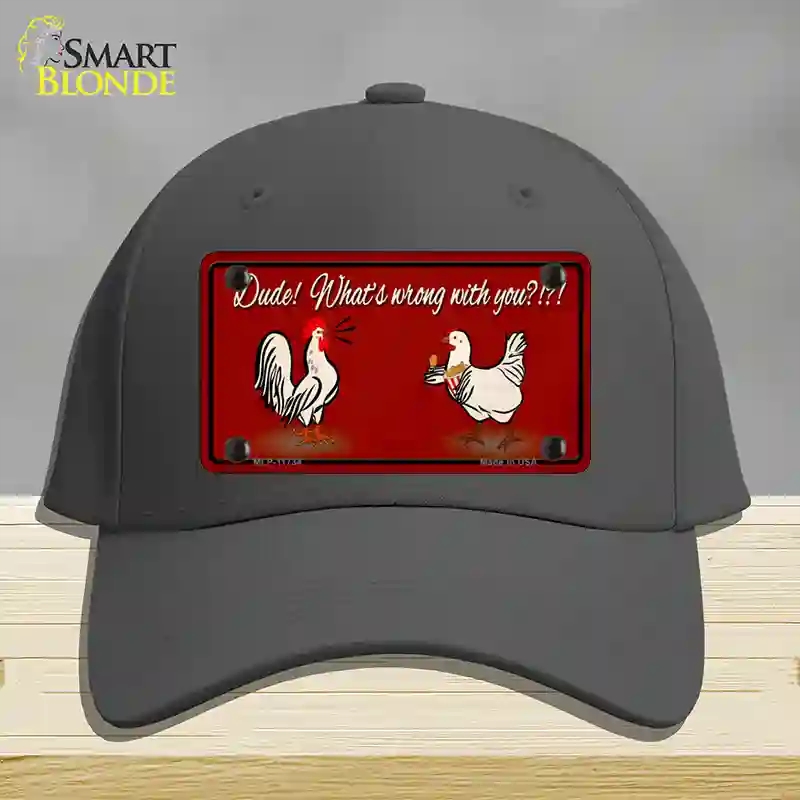 HAT04-MLP-11734 Dude Whats Wrong with You Novelty License Plate Hat, Cotton - Charcoal