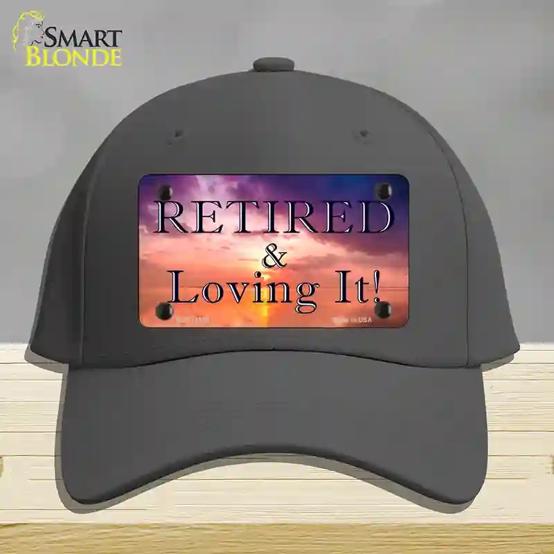HAT04-MLP-11909 Retired & Loving It Novelty License Plate Hat, Cotton - Charcoal