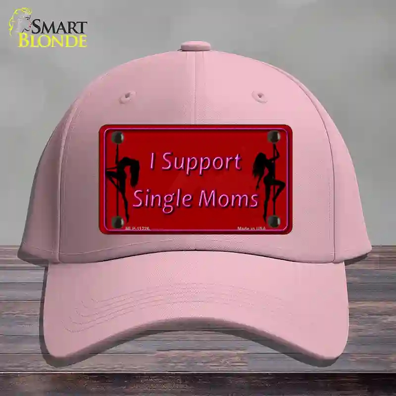 HAT05-MLP-11226 I Support Single Moms Novelty License Plate Hat, Cotton - Pink
