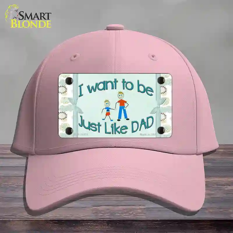 HAT05-MLP-11575 Just Like Dad Novelty License Plate Hat, Cotton - Pink