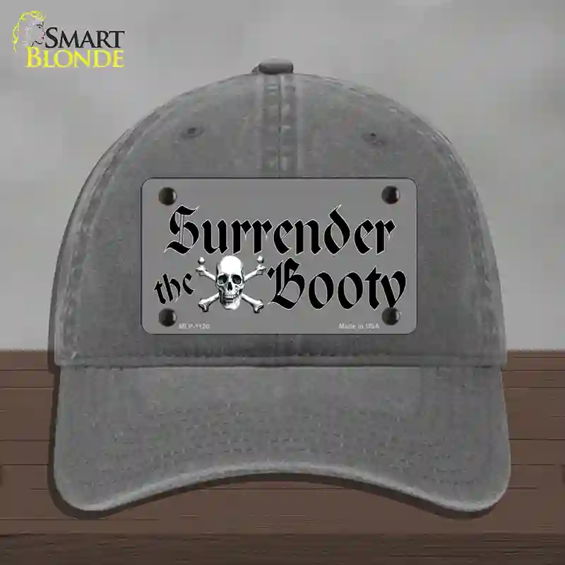 HAT08-MLP-1120 Surrender the Booty Novelty License Plate Hat, Unconstructed Cotton - Charcoal