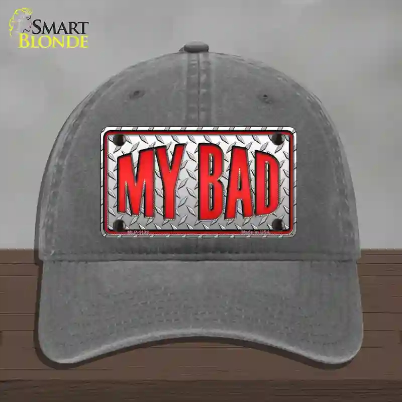 HAT08-MLP-1138 My Bad Novelty License Plate Hat, Unconstructed Cotton - Charcoal