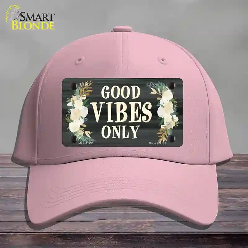 HAT05-MLP-11791 Good Vibes Only Novelty License Plate Hat, Cotton - Pink