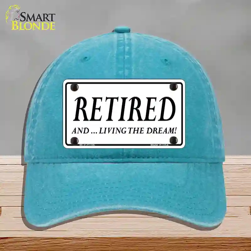 HAT10-MLP-11706 Retired & Living the Dream Novelty License Plate Hat, Unconstructed Cotton - Lake Blue