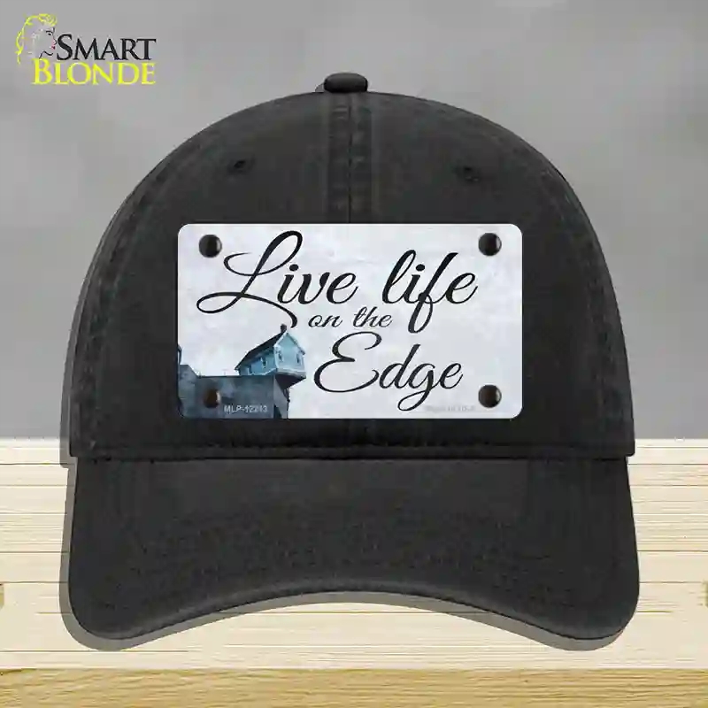 HAT07-MLP-12213 Live Life on the Edge Novelty License Plate Hat, Unconstructed Cotton - Black