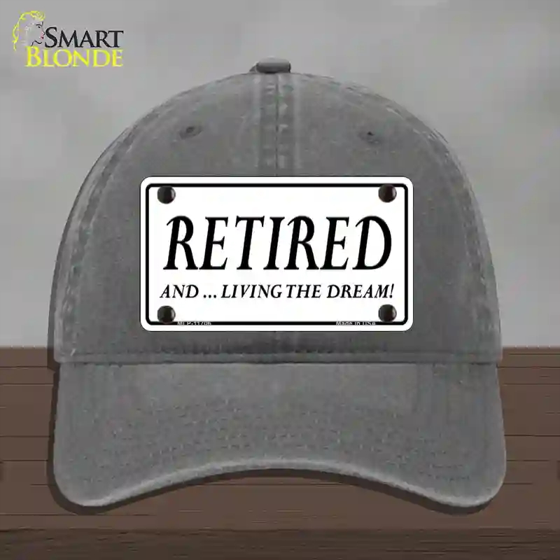HAT08-MLP-11706 Retired & Living the Dream Novelty License Plate Hat, Unconstructed Cotton - Charcoal