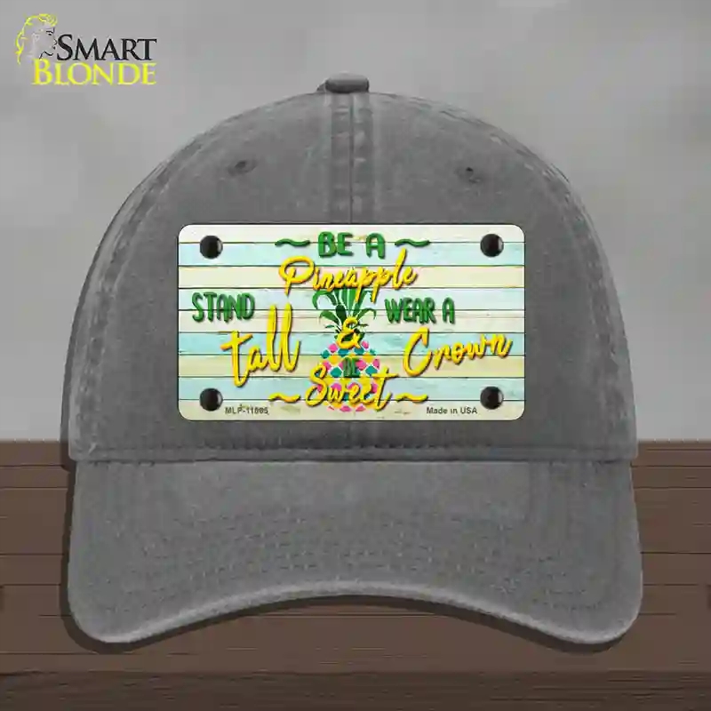 HAT08-MLP-11865 Be a Pineapple Novelty License Plate Hat, Unconstructed Cotton - Charcoal