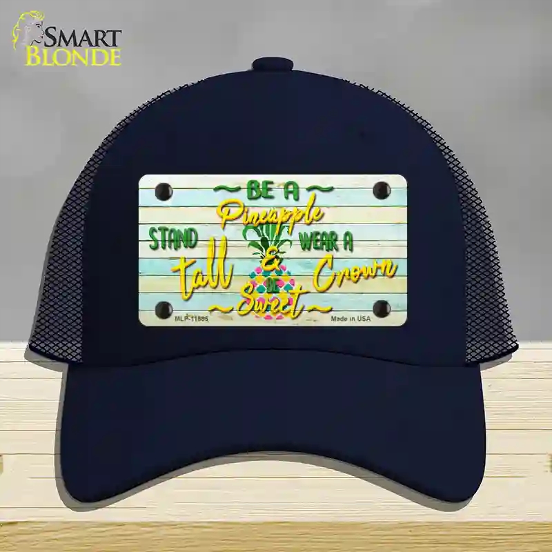 HAT16-MLP-11865 Be a Pineapple Novelty License Plate Hat, Mesh - Navy