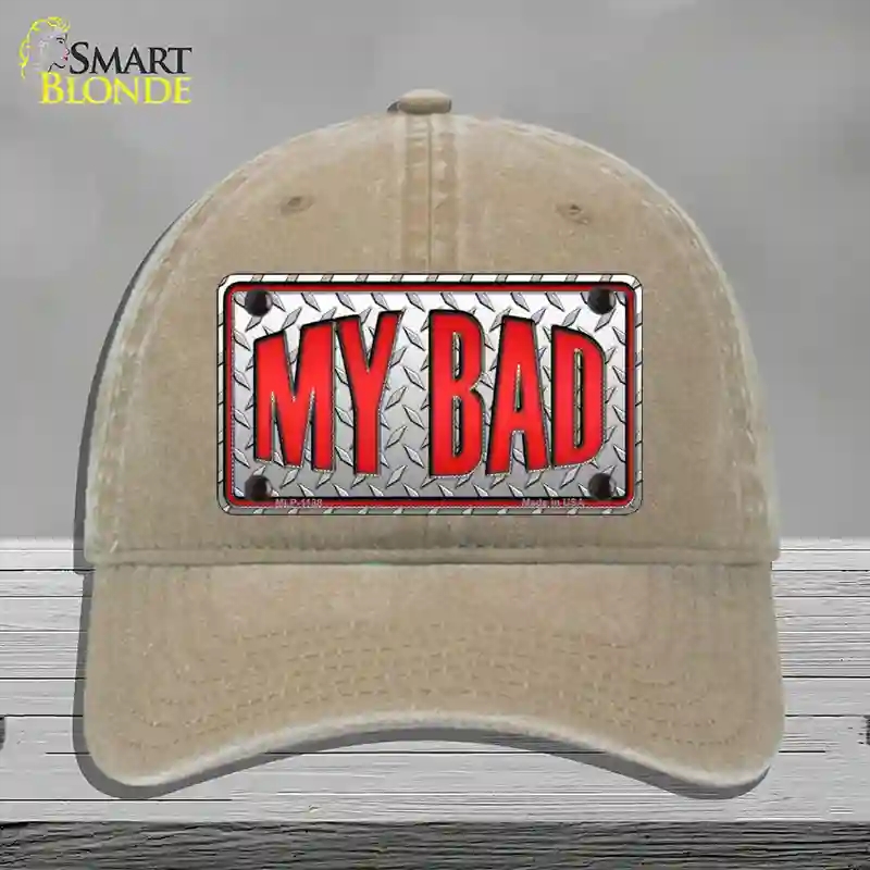 HAT09-MLP-1138 My Bad Novelty License Plate Hat, Unconstructed Cotton - Khaki