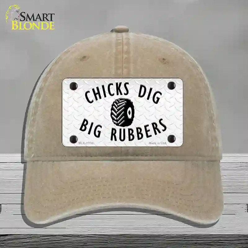HAT09-MLP-11705 Chicks Dig Big Rubbers Novelty License Plate Hat, Unconstructed Cotton - Khaki