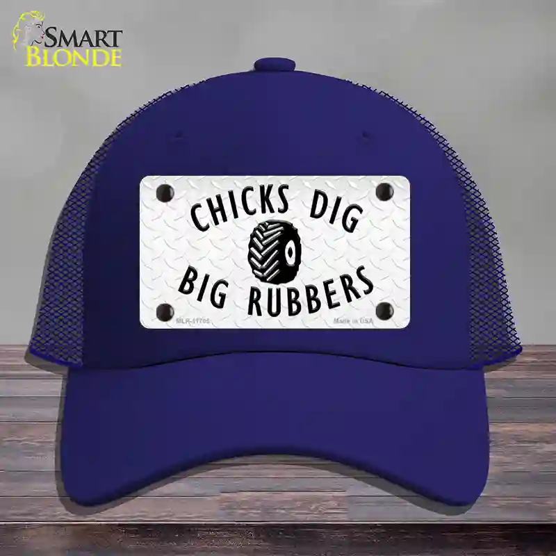 HAT18-MLP-11705 Chicks Dig Big Rubbers Novelty License Plate Hat, Mesh - Royal Blue