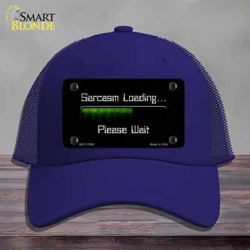 HAT18-MLP-11890 Sarcasm Loading Novelty License Plate Hat, Mesh - Royal Blue