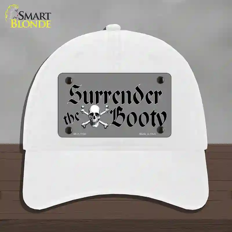 HAT14-MLP-1120 Surrender the Booty Novelty License Plate Hat, Unconstructed Cotton - White
