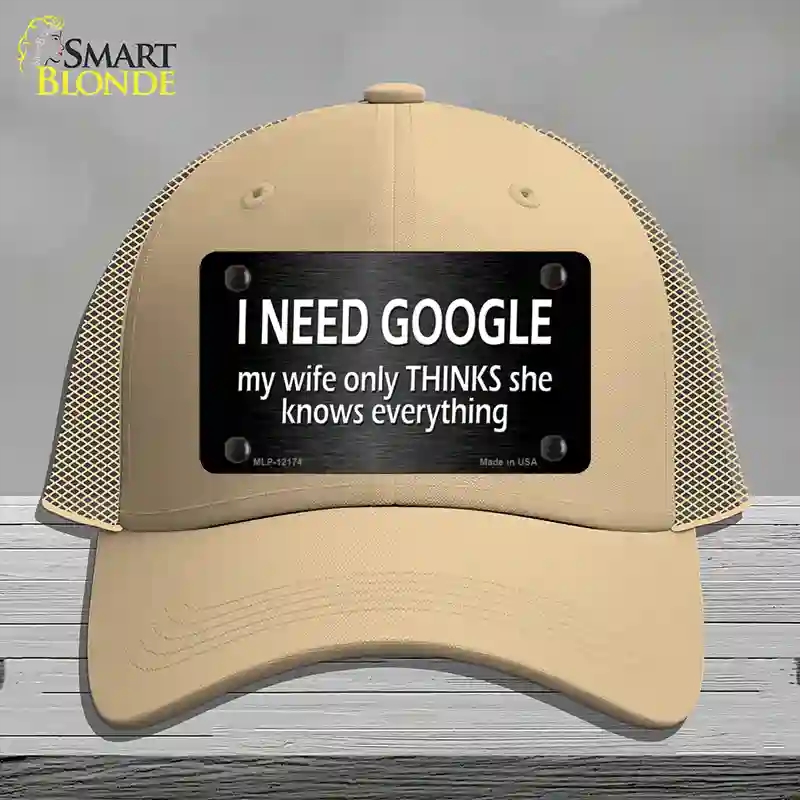 HAT15-MLP-12174 I Need Google Novelty License Plate Hat, Mesh - Khaki