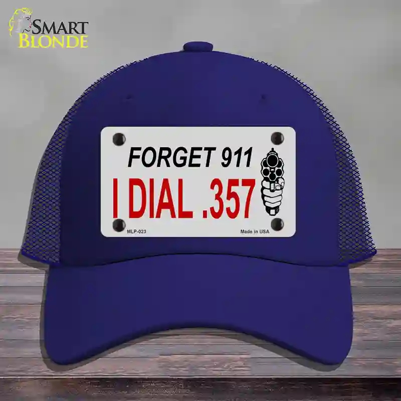 HAT18-MLP-023 Forget 911 I Dial 0.357 Novelty License Plate Hat, Mesh - Royal Blue