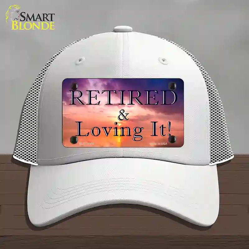HAT19-MLP-11909 Retired & Loving It Novelty License Plate Hat, Mesh - White
