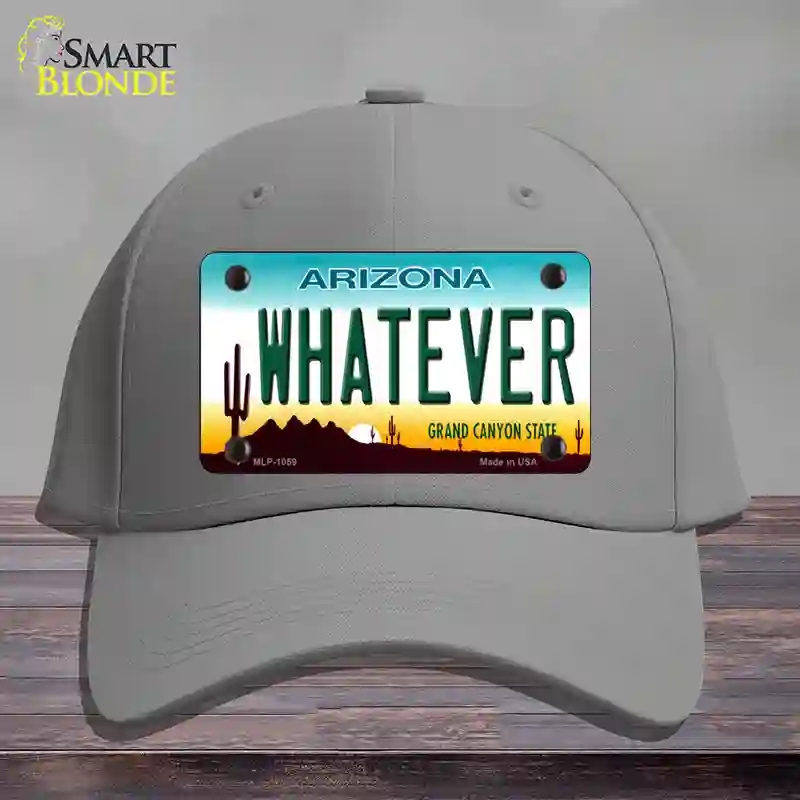 HAT23-MLP-1059 Whatever Arizona Novelty License Plate Hat, Cotton - Gray