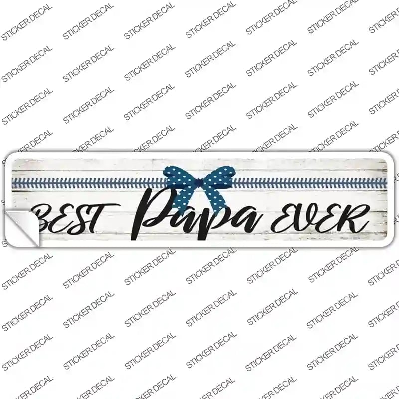 K-1739s-S Best Papa Ever Novelty Narrow Sticker Decal, Small