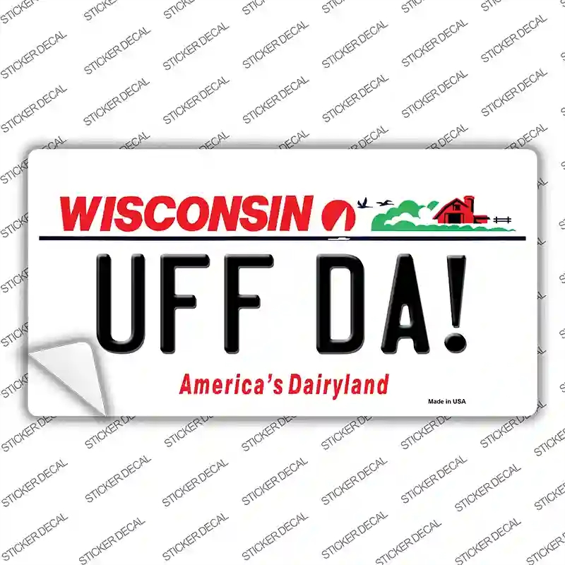 LP-13842s-XL Uff Da Wisconsin Novelty Sticker Decal, Extra Large