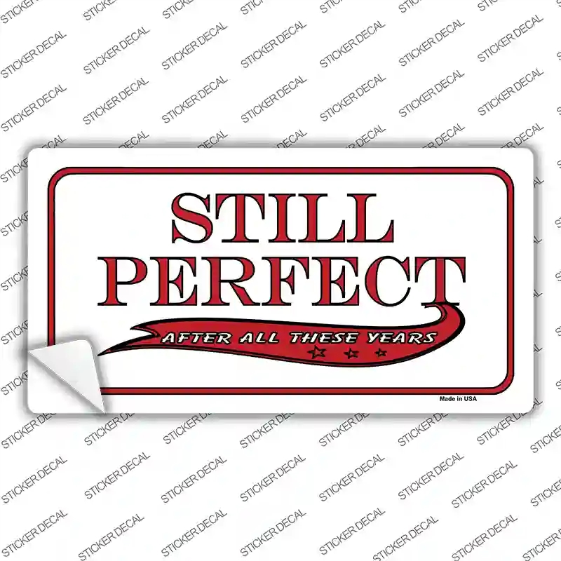 LP-270s-L Still Perfect Novelty Sticker Decal, Large