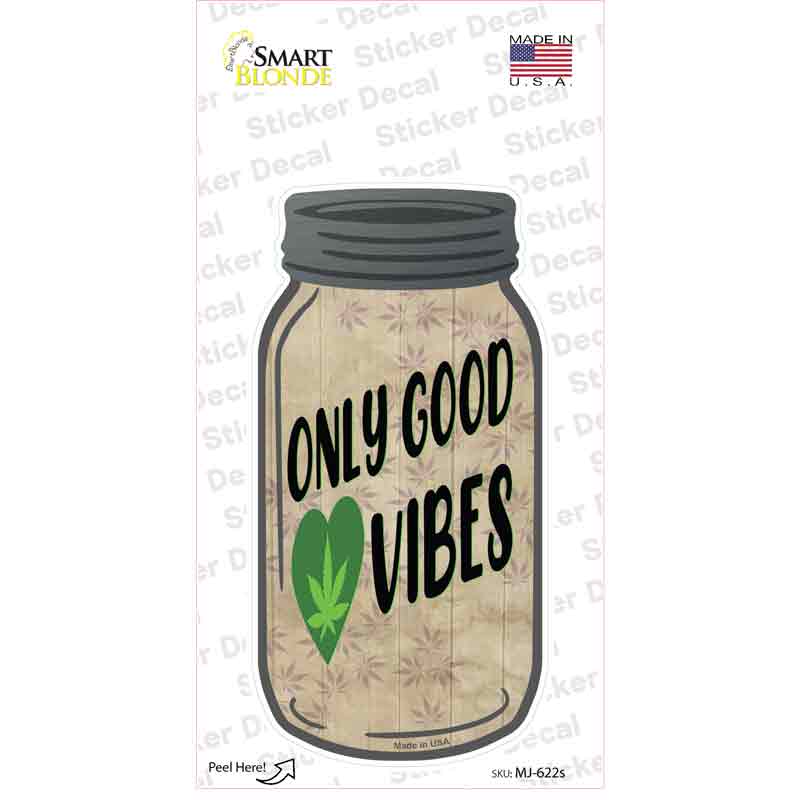 MJ-622s-M Only Good Vibes Novelty Mason Jar Sticker Decal, Medium