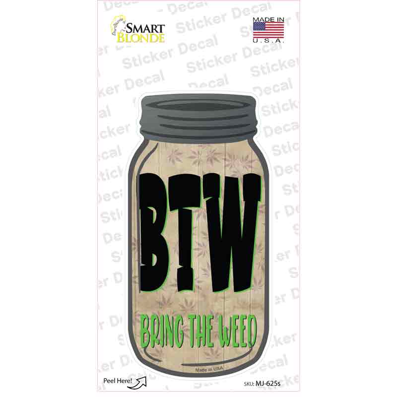 MJ-625s-M Bring the Weed Novelty Mason Jar Sticker Decal, Medium